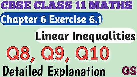 Chapter 6 - Exercise 6.1 (Q8, Q9, Q10) Linear Inequalities - CBSE Class 11th Maths in Tamil - GS