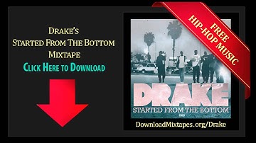Drake - Skit - Started From The Bottom DJ Real Music Mixtape