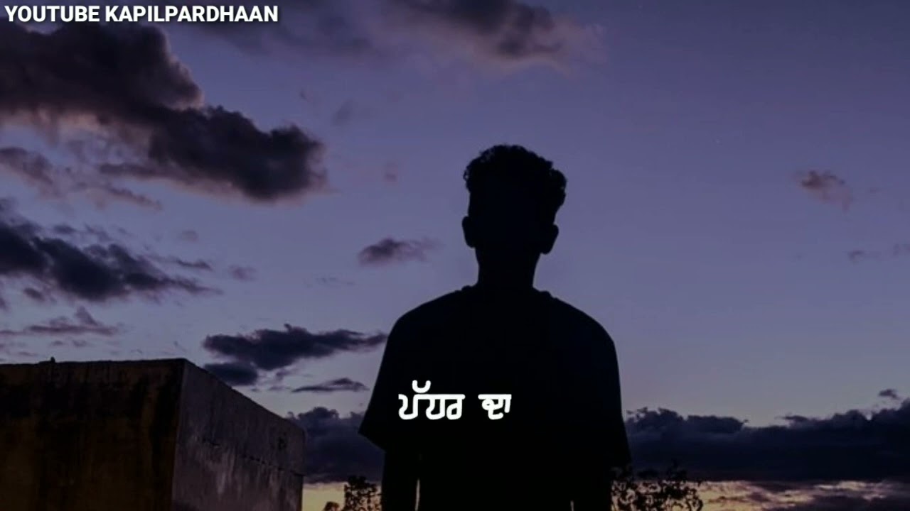 ? Punjabi sad ? song Whatsapp status – new punjabi song status – punjabi status