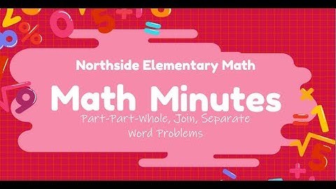 2nd Grade Part-Part-Whole, Join, Separate Word Problems