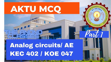 Analog Circuits \ Analog Electronics MCQ  Questions | KEC 402 | KOE 047 | AKTU | GATE | ESE | BTech