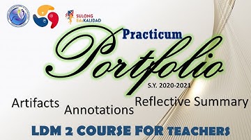 LDM PRACTICUM PORTFOLIO FOR TEACHERS WITH SAMPLE ARTIFACTS, ANNOTATIONS AND REFLECTIVE SUMMARY