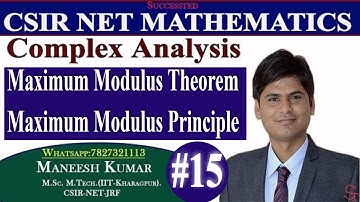 #15 | Maximum Modulus Theorem | Maximum Modulus Principle | Complex Analysis | CSIR NET MATHS