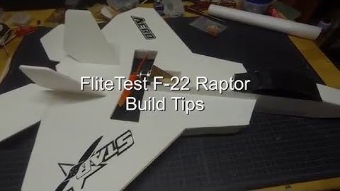FliteTest F22 Build Tips
