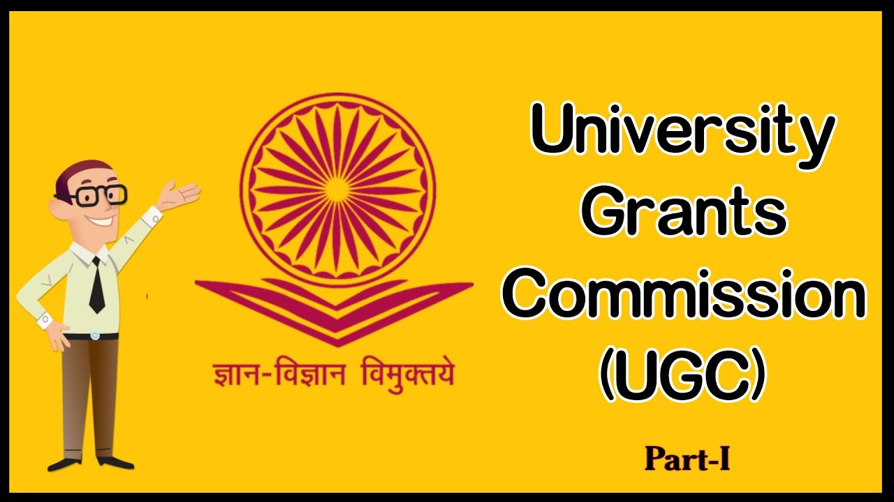 University Grants Commission -Part 1 - YouTube