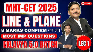 LINE & PLANE LEC 1: MHT-CET 8 MARKS - EKLAVYA 5.0 BATCH FOR MHT-CET 2025 | #mhtcet2025 | Dinesh Sir