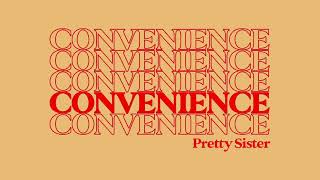 Download lagu Pretty Sister- Convenience    mp3