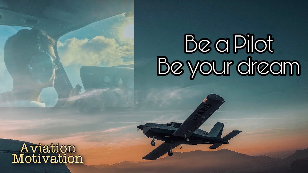 FOLLOW YOUR DREAMS (Aviation motivational video) YouTube