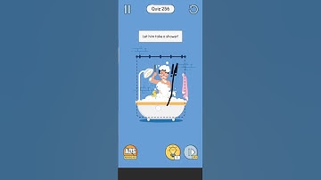 brain up game level 256 ! Let him take a shower