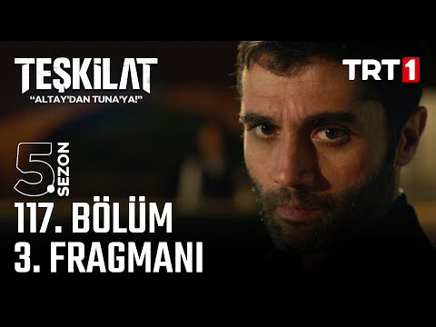 Teşkilat 117. Bölüm