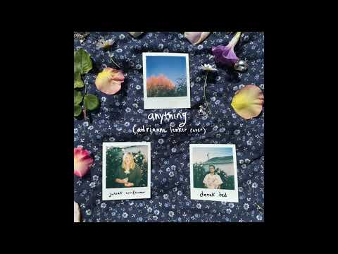 Watch derek ted & juliet sunflower - anything (adrianne lenker cover) on YouTube Watch derek ted & juliet sunflower - anything (adrianne lenker cover) on YouTube