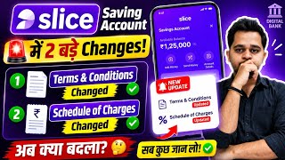 🚨 2 Major Changes in Slice Savings Account! | Terms & Conditions + Schedule of Charges
