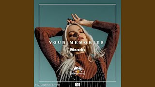 Your Memories - Mzade