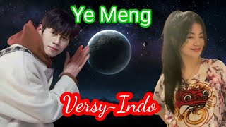 Ye Meng 葉萌   (Versi Indo) Resimi