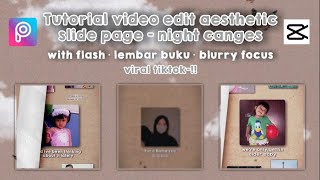 🌼tutorial edit video aesthetic slide page lembar buku lagu night changes - capcut x picsart