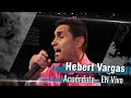 Acuerdate - Hebert Vargas [En Vivo]