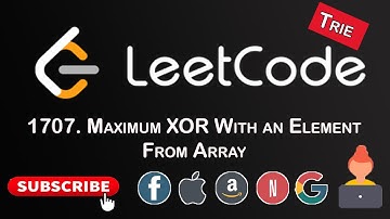 Leetcode 1707. Maximum XOR With an Element From Array | Trie Problem
