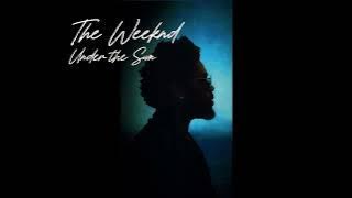 The Weeknd - Under The Sun (Edit)