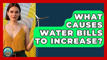 What Causes Water Bills to Increase? - Your Utilities Hub