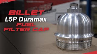 NEW for 2017+ L5P Duramax | Billet Fuel Filter Cap