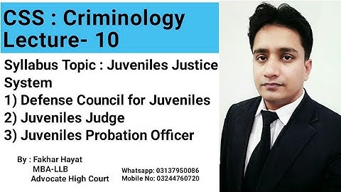 CSS: Criminology Lecture-10 ll Juveniles Judge l Juveniles Defense Council and Probation Officer