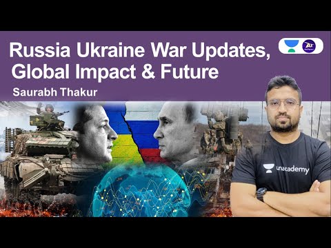 Russia Ukraine WAR I Updates , Global Impact and Future | Saurabh Thakur