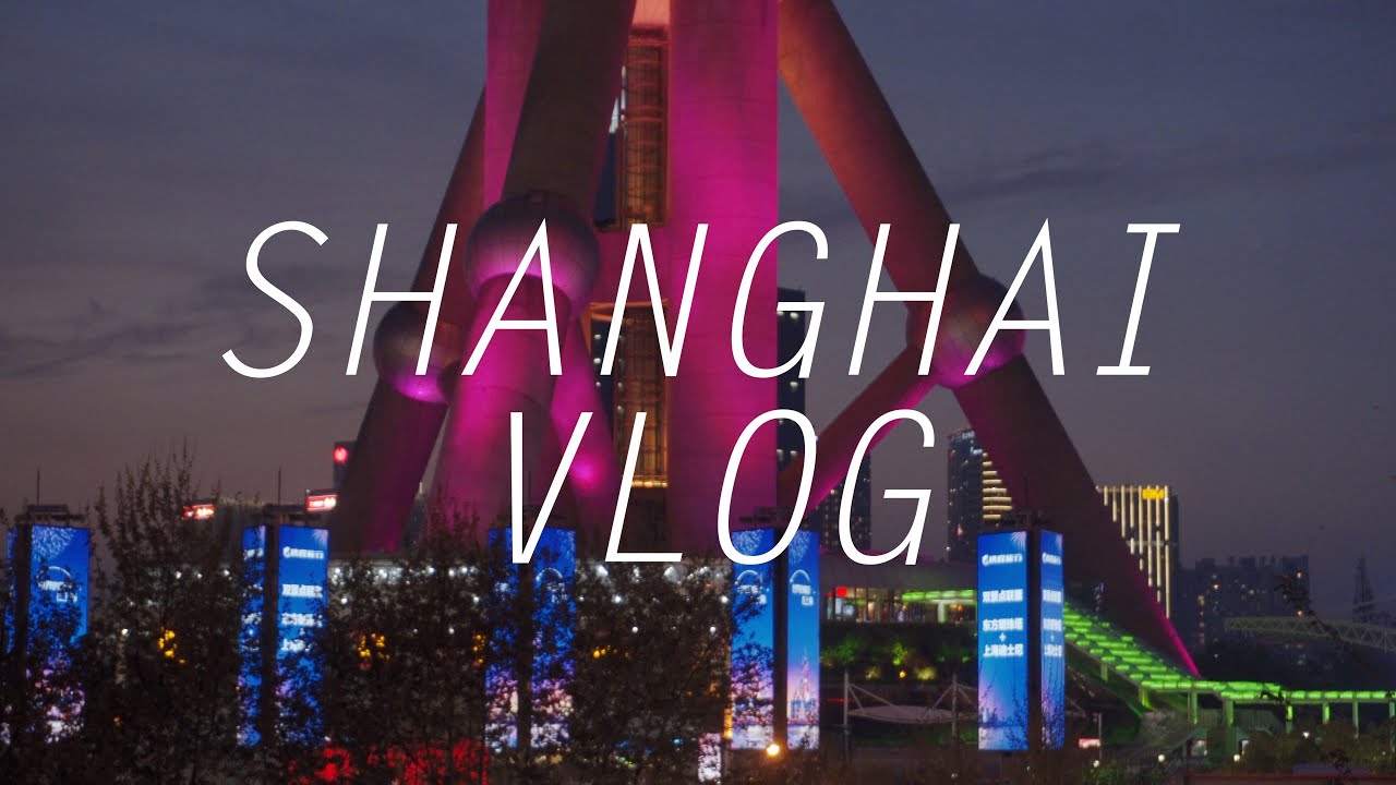 Last-minute trip to Shanghai! A Cinematic Vlog