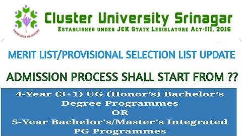 CLUSTER UNIVERSITY SRINAGAR 2022 MERIT LIST/ PROVISIONAL SELECTION LIST UPDATE || ADMISSION PROCESS