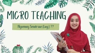 Micro Teaching Bahasa Indonesia (Kegiatan Pembuka , Kegiatan Inti , Kegiatan Penutup Pembelajaran)