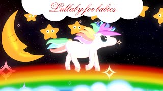 Unicorn Lullaby for Babies to go to Sleep | Music for Babies | Baby Lullaby songs go to sleep