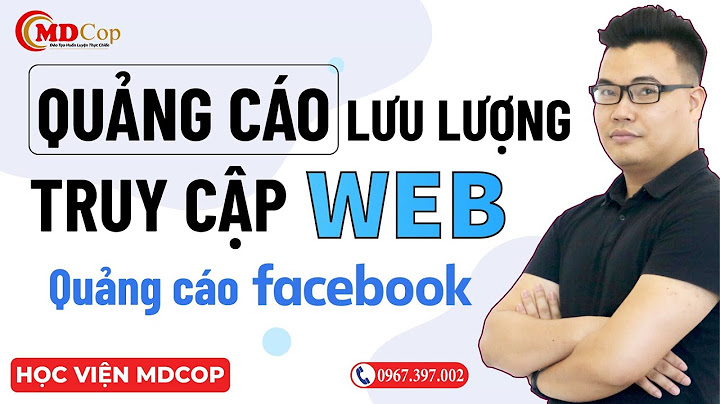 Quảng cáo lưu lượng truy cập facebook là gì năm 2024