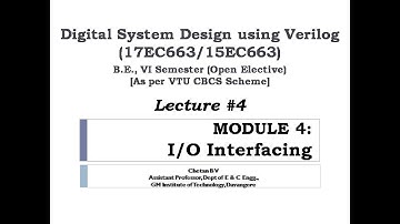 Digital System Design Using Verilog (DSDV) : MODULE 4 - Lecture #4