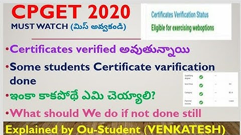 CPGET 2020 | Certificate verification Completed | Varified | Eligible for web options | Check status