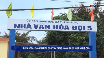 ĐIỆN BIÊN - Khó khăn trong xây dựng NTM nâng cao