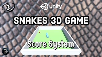 Learn to make Snakes 3D game in Unity | 3. Score System | Unity C# Hindi
