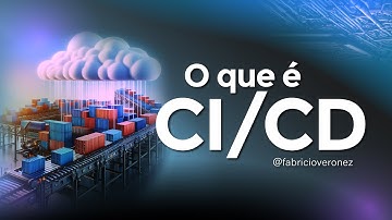 O que é CI/CD? | Transforme seu Desenvolvimento com CI/CD: Do Código ao Cliente em Minutos