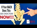 If Your Back Pain Does This- See Dr. NOW! Emergency