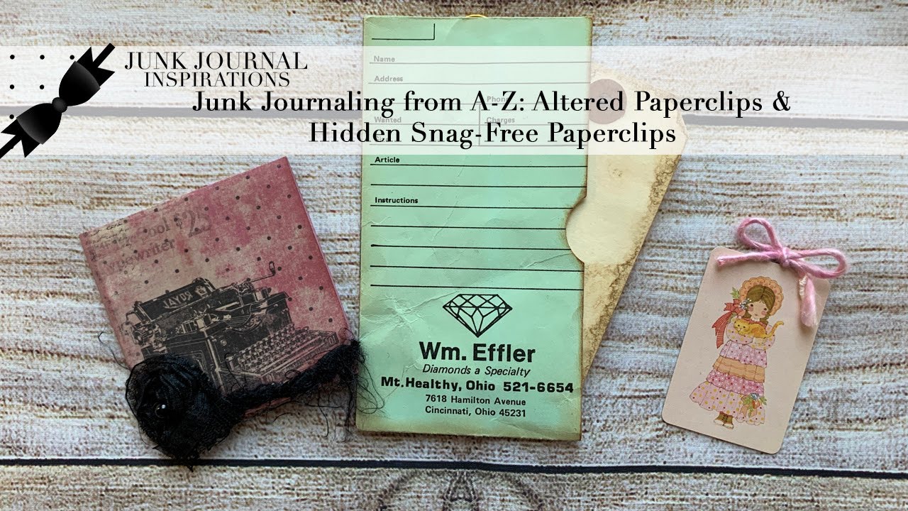 Junk Journaling from A - Z 