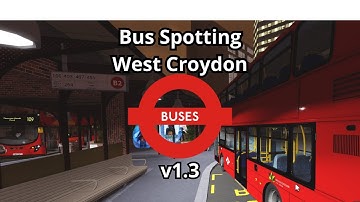 Croydon BUS AND TRAM Spotting at West Croydon (v1.3)
