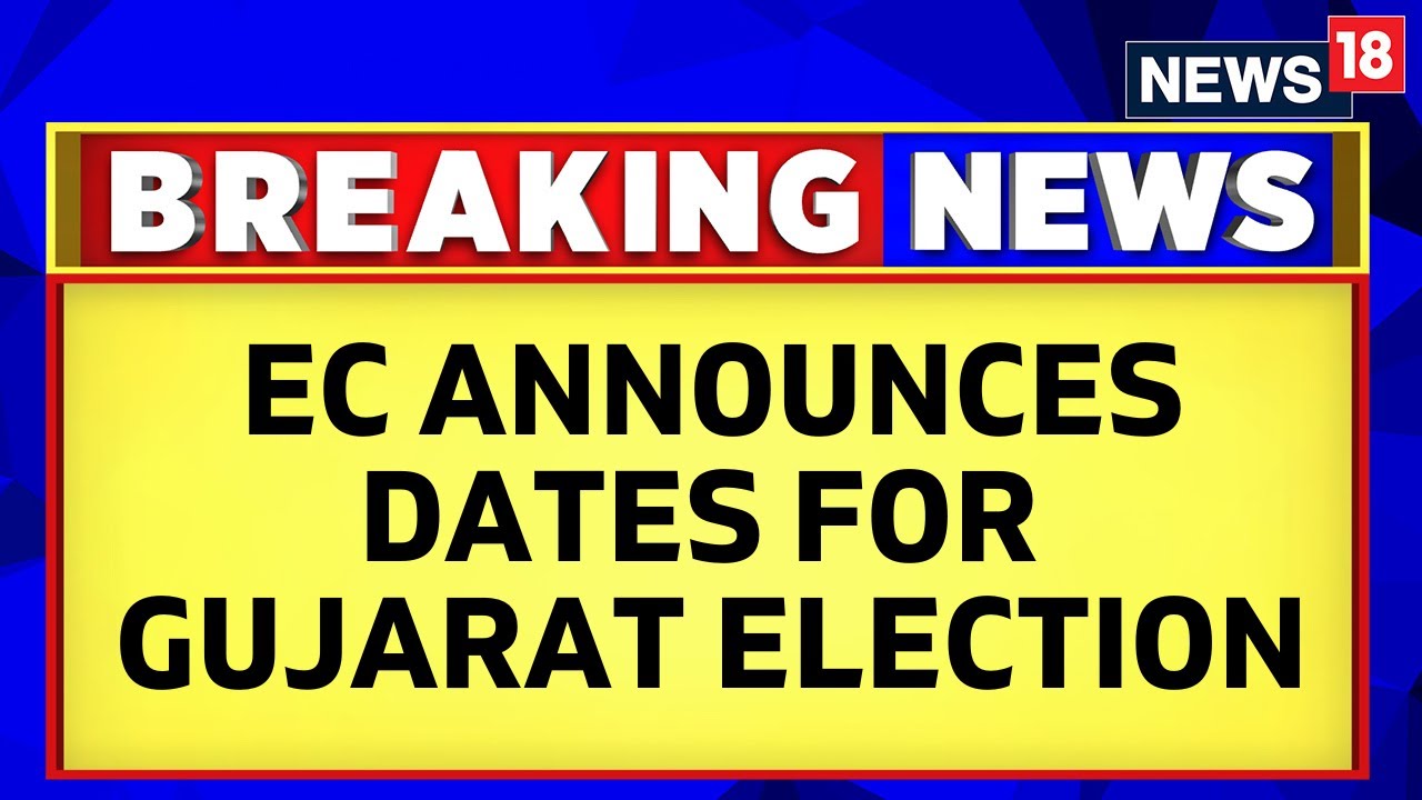 Gujarat Election 2022 Date ECI Declares Schedule For Gujarat Election