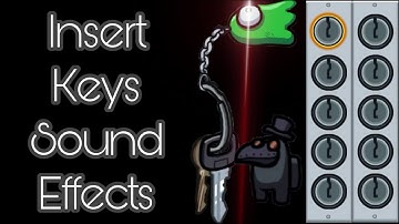 Among Us: Insert Keys Task Sound Effects [Polus]