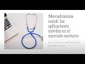 Conferencia (WEBINAR) Mercadotecnia social: las aplicaciones móviles en el mercado sanitario.