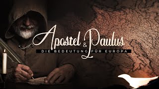 Der Apostel Paulus & seine Bedeutung für die Geschichte Europas