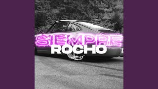 Siempre Rocho (Remix)