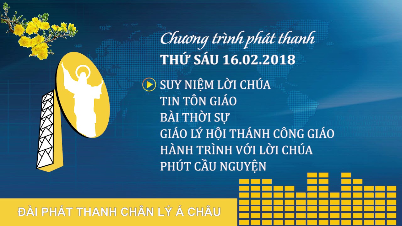 CHƯƠNG TRÌNH PHÁT THANH 08g30, THỨ SÁU 16/02/2018 - YouTube