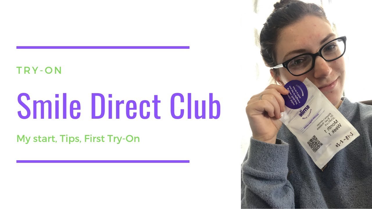 Smile Direct Club Getting Started & First Try On YouTube