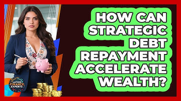 How Can Strategic Debt Repayment Accelerate Wealth? - Latino Finance Experts