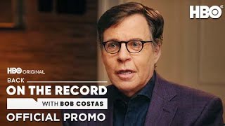 Back On The Record With Bob Costas | Episode 4 Promo | HBO