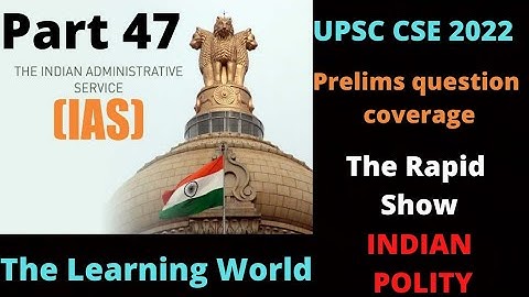 Part 47 | UPSC CSE Quiz | UPSC Prelims Booster | UPSC CSE: The Rapid Show | IAS 2022-23