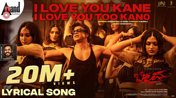 I Love You Kane Lyrical | Bheema | Vijaya Kumar | Ashwini | Charan Raj | Jagadeesh | Krishna